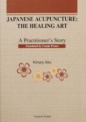 JAPANESE ACUPUNCTURE:THE HEALING ART